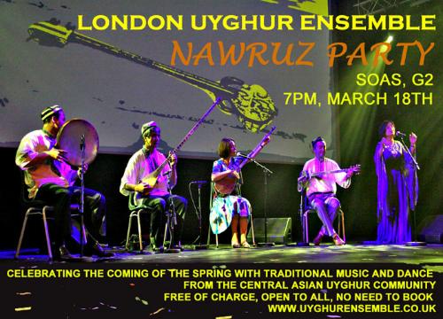 LONDON UYGHUR ENSEMBLE NAWRUZ PARTY 18th MARCH 2011
